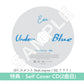 Eve 第4張主要專輯《Under Blue》 ＜青底盤(CD＋Booklet ＋單眼仔絨毛掛飾)／映像盤(CD＋Blu-ray＋豪華Booklet) ／通常盤(CD)＞