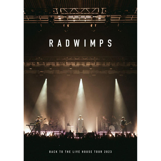 RADWIMPS Live Blu-ray《BACK TO THE LIVE HOUSE TOUR 2023》＜Blu-ray＞