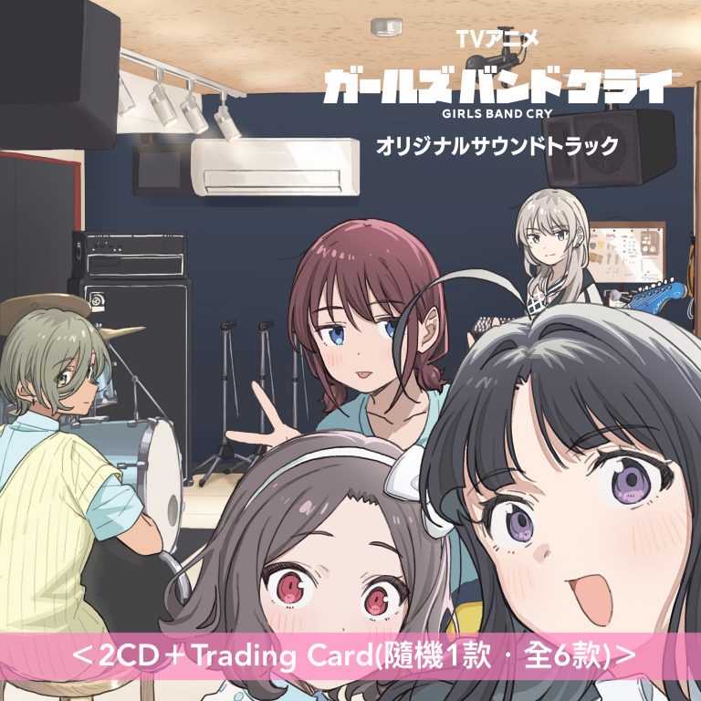 動畫「Girls Band Cry」原聲大碟CD 《TVアニメ『ガールズバンドクライ』オリジナルサウンドトラック》 ＜2CD＋Trading Card(隨機1款・全6款)＞